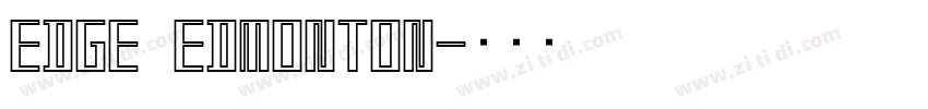 Edge Edmonton字体转换